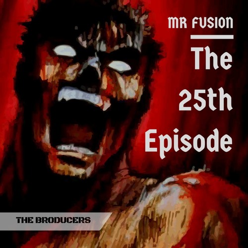 [BERSERK SYNTHWAVE] Mr Fusion - The 25th Episode (Original Mix)