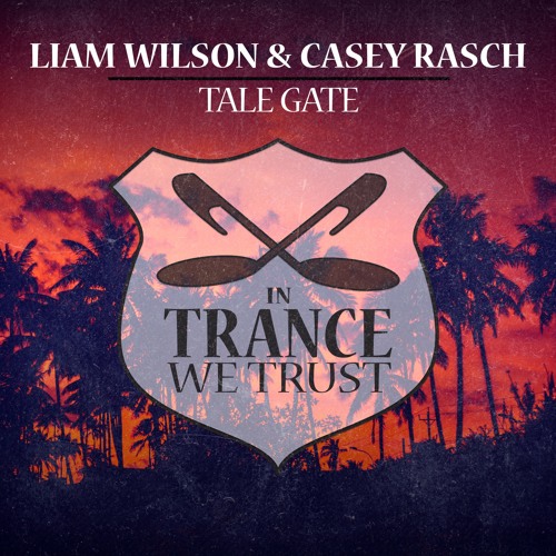 Liam Wilson & Casey Rasch - Tale Gate