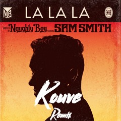 Naughty Boy - La La La (Kouve Remix)