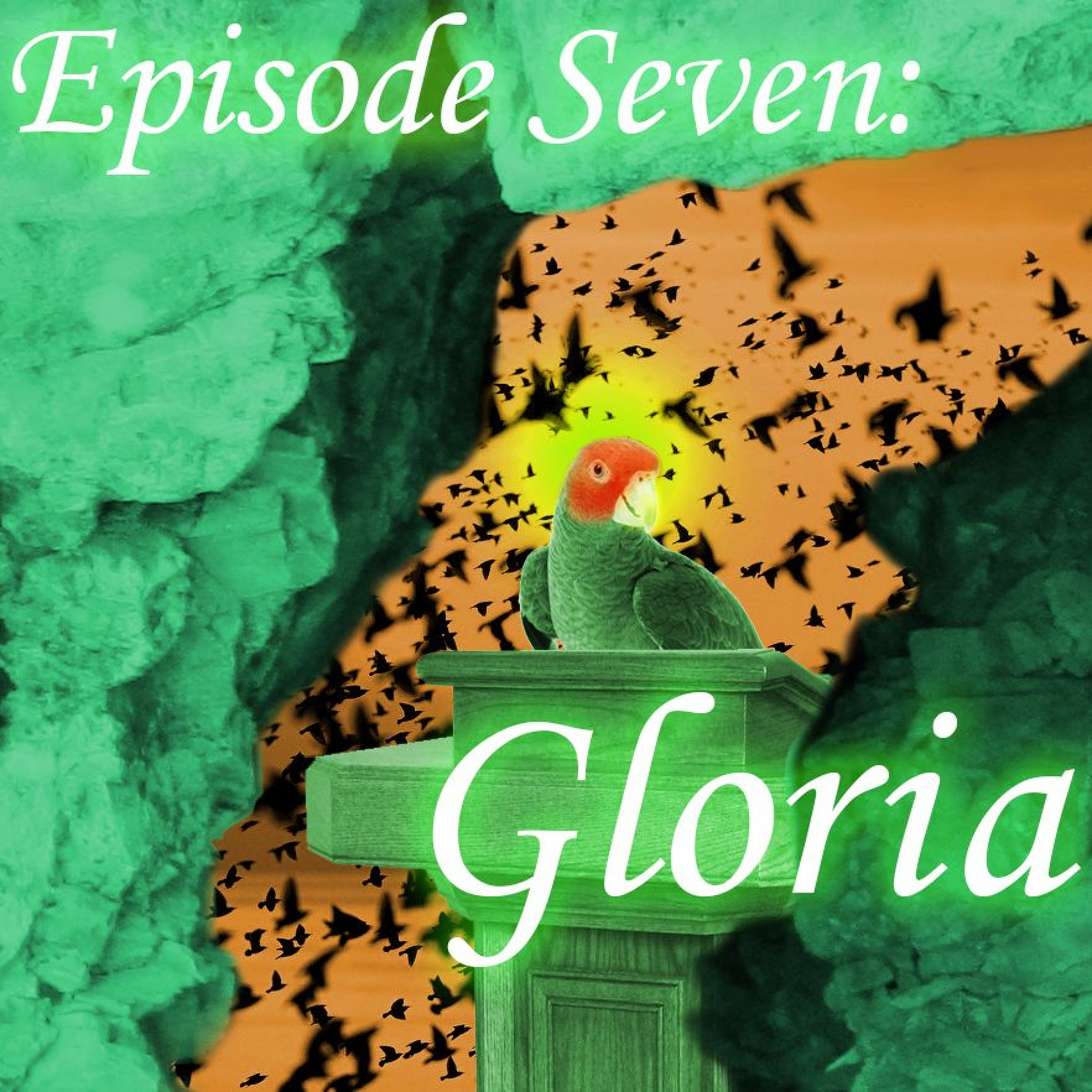 7 - Gloria episode artwork