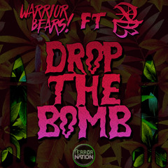 Warrior Bears - Drop The Bomb Ft. TBX (Original Mix)