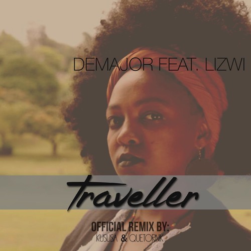 DeMajor Feat. Lizwi - Traveller (Kususa & QueTornik Remix)