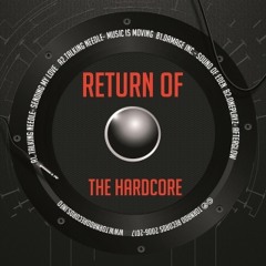 RETURN OF THE HARDCORE (Talking Needle - Music Is Moving)