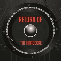 RETURN OF THE HARDCORE (Talking Needle - Sending My Love)