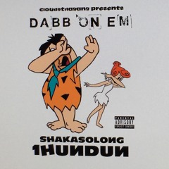 Dabb On Em ft. 1HUNDUN
