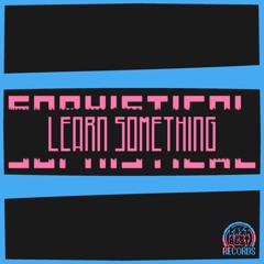 Sophistical - Learn Something