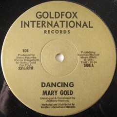 Mary Gold - Dancing (1981)