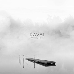 KAVAL - TOOMAN (Туман)