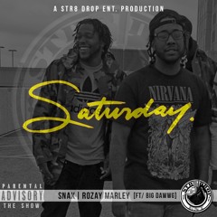 Saturday [A Str8 Drop Ent. Production]