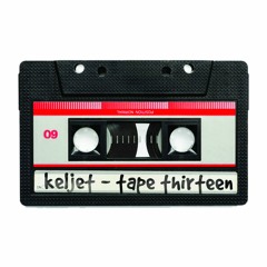 Keljet - Tape Thirteen