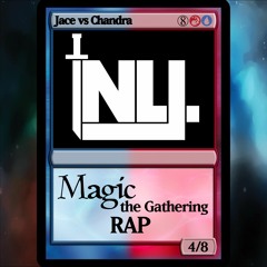MAGIC THE GATHERING RAP (Jace vs Chandra)