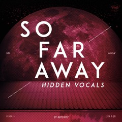 [Hidden Vocals] So Far Away (SUGA, 진, 정국 Ver.)