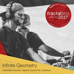 Ep. 5 - Infinite Geometry - Fractalfest 2017 minimix