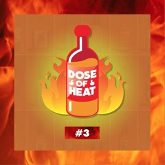 Dose Of Heat #3 || SOB x RBE (#DOH Exclusive), Philthy Rich, J. Stalin, Lil Blood, Lil Tutu & more