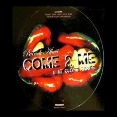 Patrick Alavi - Come 2 Me(Anthony Atcherley rmx)