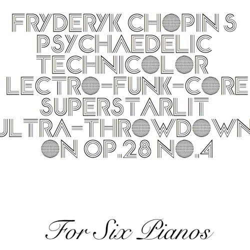 Wallace - Chopin's Superstar Throwndown on Op. 28 No. 4