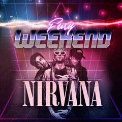 Nirvana - Smells Like Teen Spirit (Fury Weekend remix)