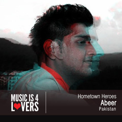 Hometown Heroes: Abeer from Pakistan [Musicis4Lovers.com]