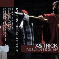 X&trick - No Justice (New York Haunted)