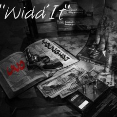 'Widd'It - Uno Ft.YoungHaj