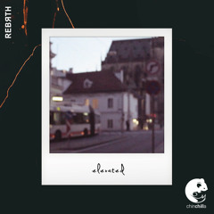 REBRTH - Elevated
