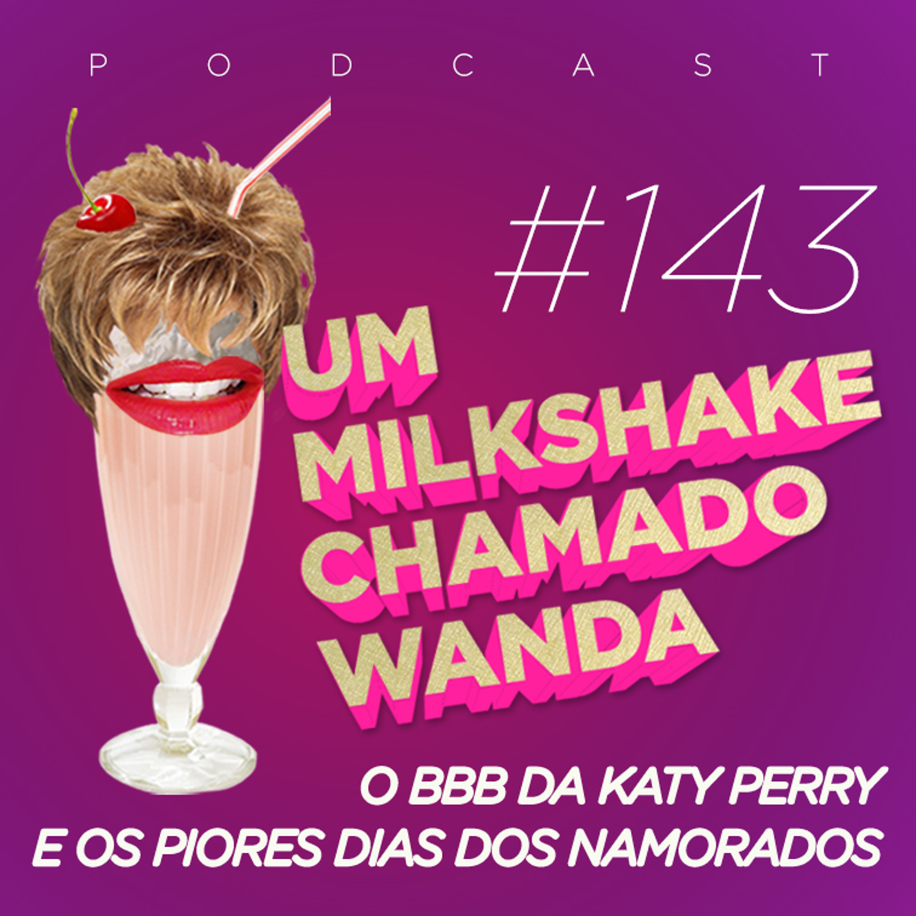 Um Milkshake Chamado Wanda