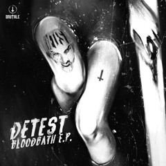 Detest - Brutal Hardcore Motherfucker (The Sickest Squad Remix)