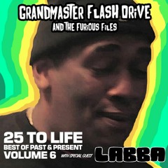 EastNYRADIO 6-8-17 GRANDMASTER FLASH DRIVE 25 TO LIFE / VOLUME 6