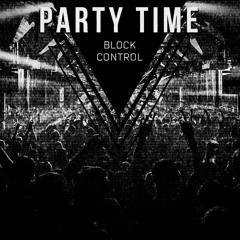 Block Control - Party Time