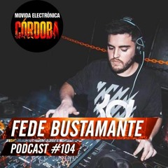 Busta @Set Exclusivo Movida Electronica Cordoba (Podcast 104) 14.06.17