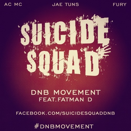 SUICIDE SQUAD- DNB MOVEMENT FEAT FATMAN D