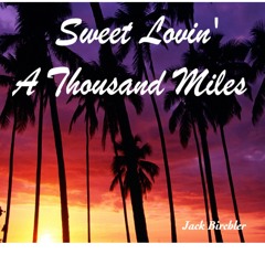 Sweet Lovin' // A Thousand Miles Mix