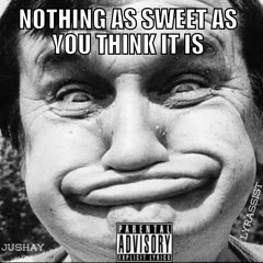 (Bonus) Nothing As Sweet As You Think (Prod. By SDOTFIRE)