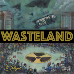 E.Hollywood NJ Hip Hop - Wasteland - EHollyworld.com