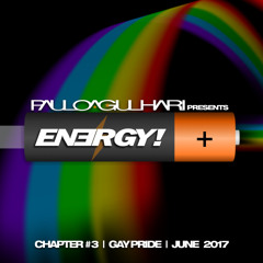 ENERGY! Chapter #3 - GAY PRIDE - June 2017