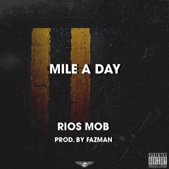 Mile A Day (Prod. FazMan)