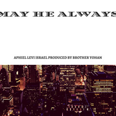 May He Always  Full Version