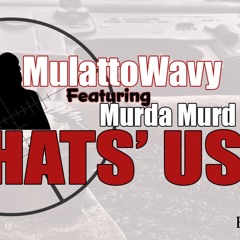 That's Us (feat. Murda Murd)