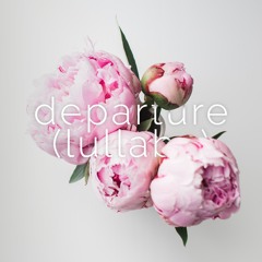 Departure (Lullaby)