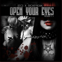 [EC] + SickFreak - Open your eyes ( BloodConnek7ion Remix)