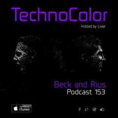 TechnoColor Podcast 153 | Beck and Rius