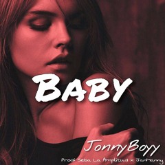 Baby - JonnyBoyy (Prod. Seba "La Amplitud" & JanManny)