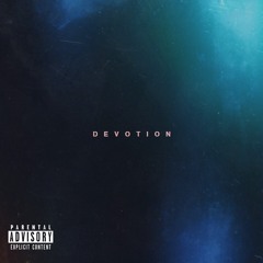 Devotion (prod. by BEAUTIFULMVN x BNYX)