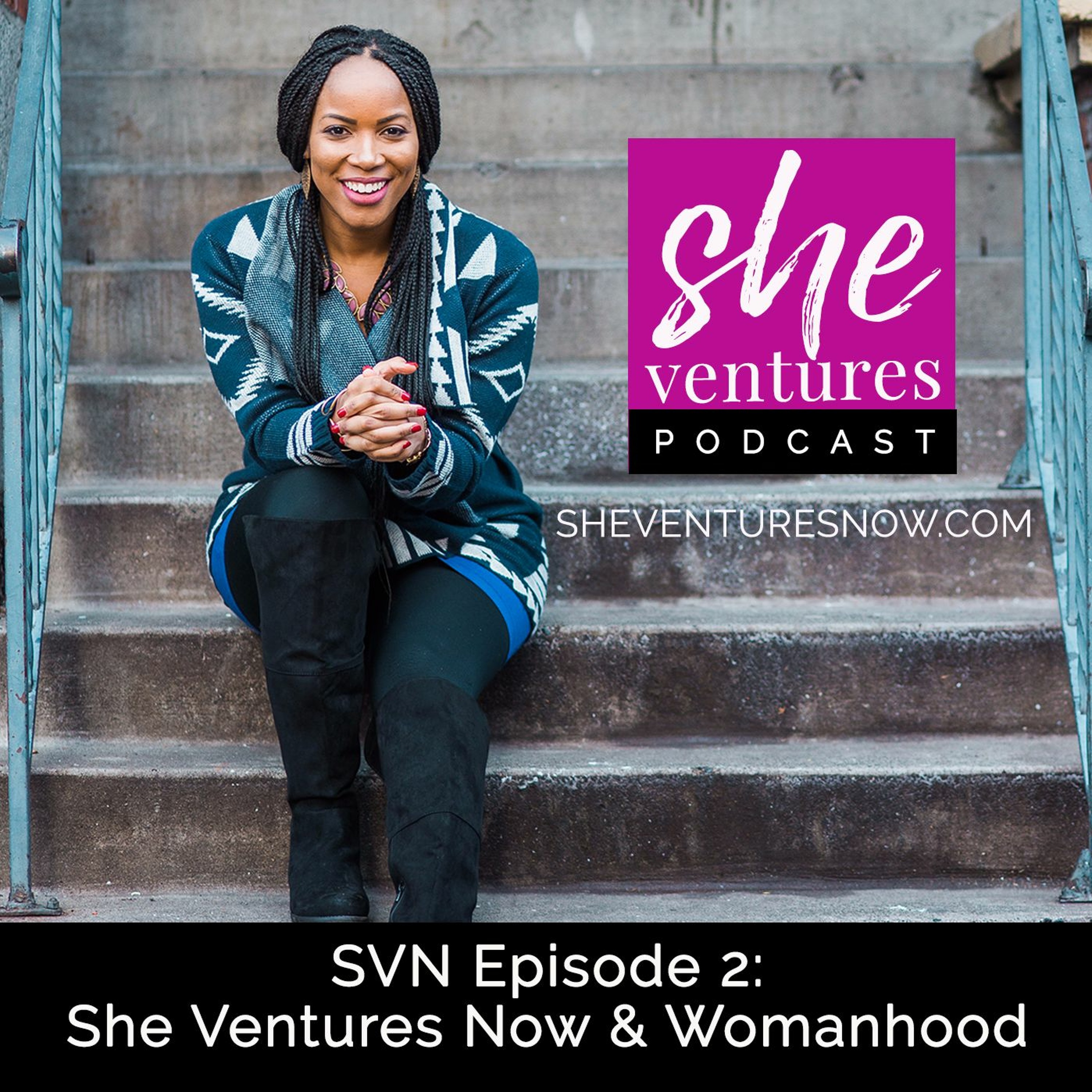 She Ventures Now Podcast