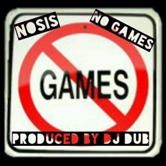 Nosis {Syck Team} No Games Produced by DJ Dub {Evil Productions}