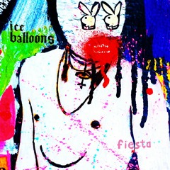 ICE BALLOONS - Calypso Heartworm (Fiesta LP out 08/15)