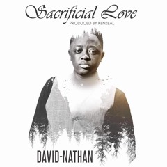 David Nathan - Sacrificial Love