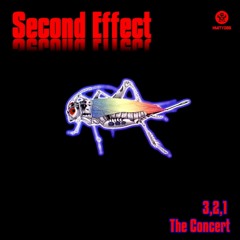 Second Effect -The Concert (Original Mix) Reedit 16/06/2017