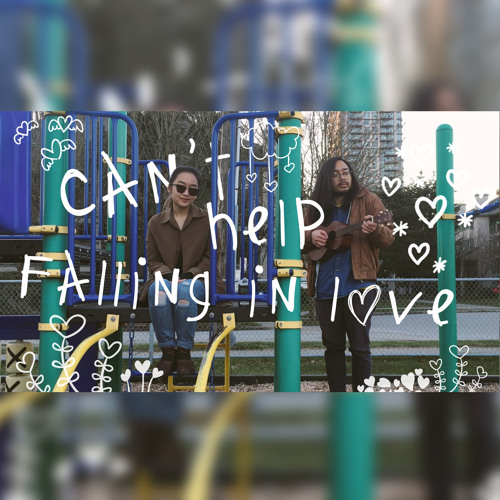 Can't Help Falling In Love (Cover)