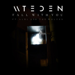Fall with You (Original Mix) (feat. Albi & the Wolves)